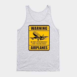 Warning May Spontaneously Start Talking About Airplanes - Aviation Lovers Tank Top